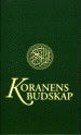 Mohammed Knut Bernström : Koranens budskap