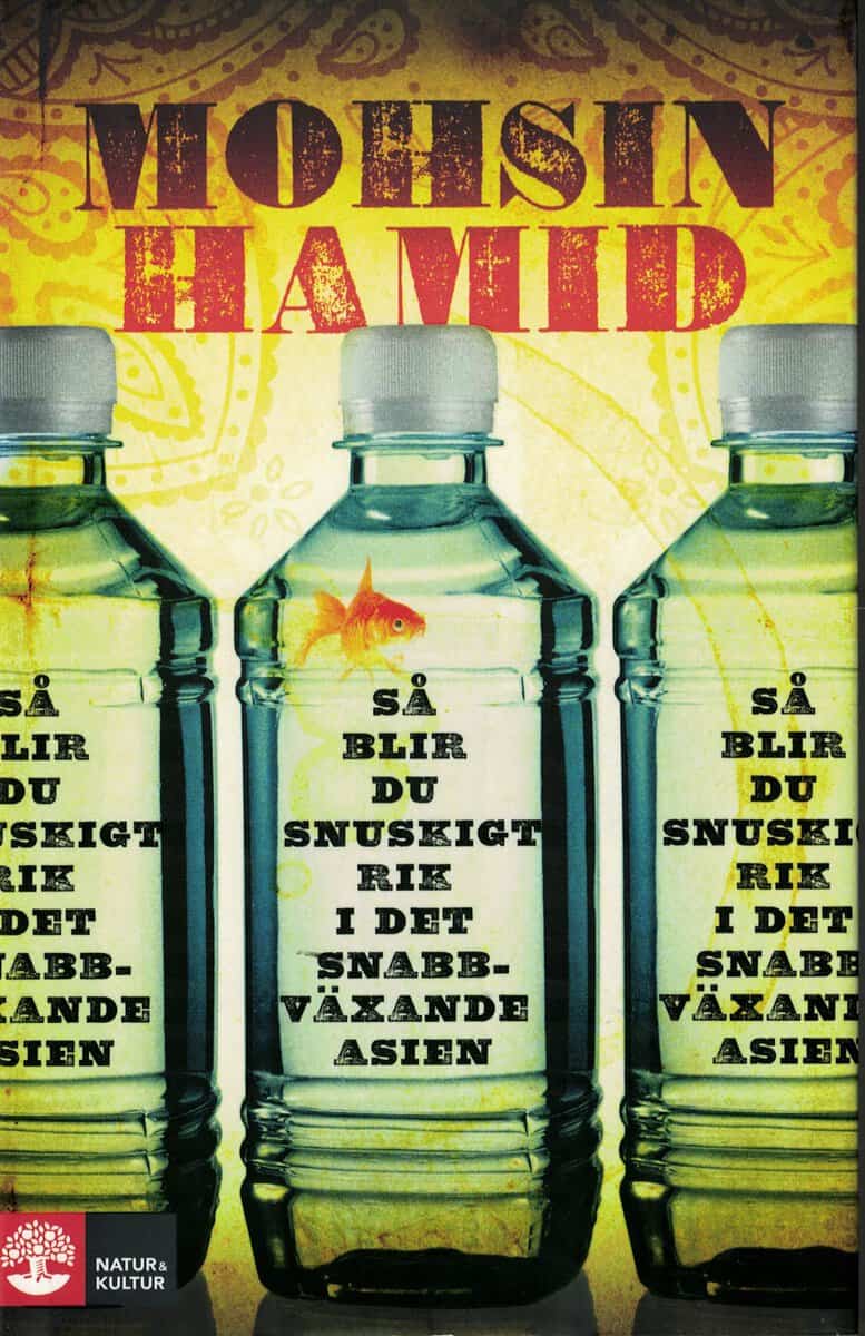 Mohsin Hamid : Så blir du snuskigt rik i det snabbväxande Asien