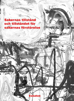 Postone, Moishe ; : Sakernas tillstånd och tillståndet för sakernas förstörelse