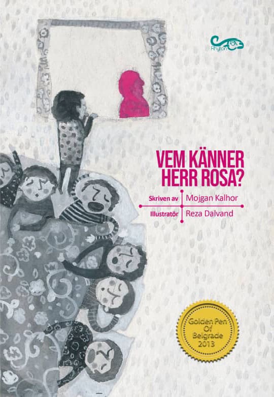 Mojgan Kalhor : Vem känner herr Rosa?