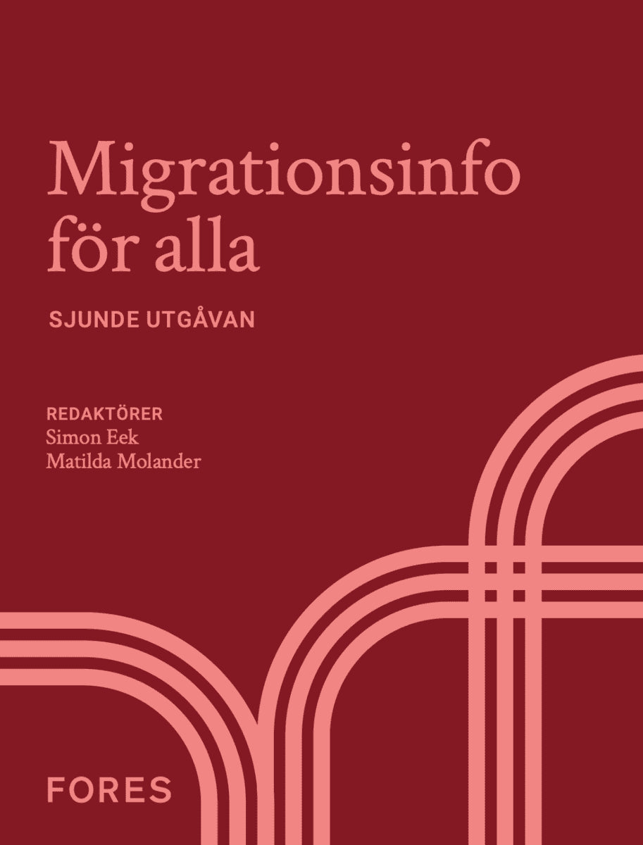 Molander, Matilda ; Eek, Simon [red.] : Migrationsinfo för alla