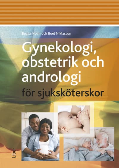 Molin, Beata ; Niklasson, Boel : Gynekologi, obstetrik och andrologi för sjuksköterskor