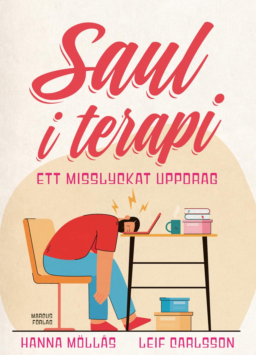 Möllås, Hanna ; Carlsson, Leif : Saul i terapi : ett misslyckat uppdrag