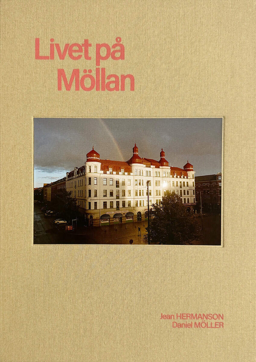 Möller, Daniel ; Hermanson, Jean : Livet på Möllan