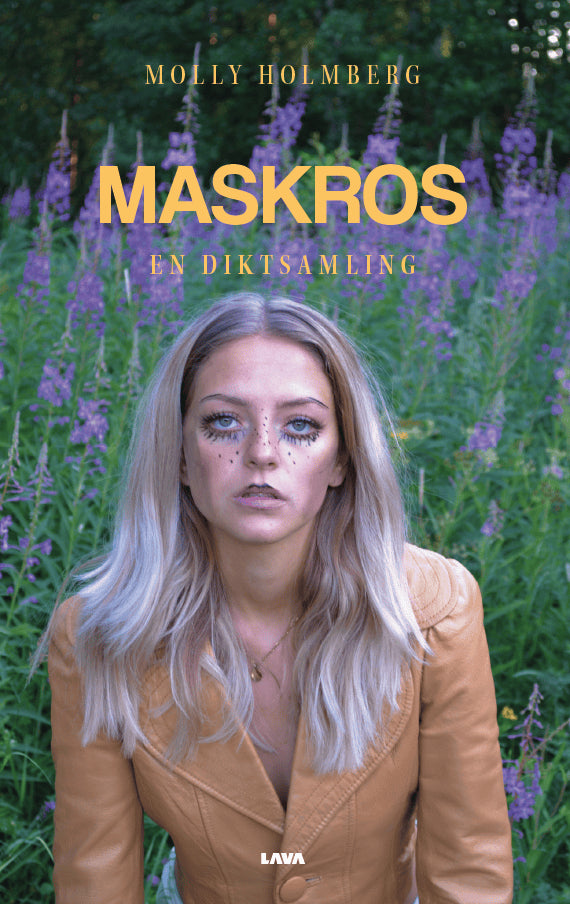Molly Holmberg : Maskros : en diktsamling