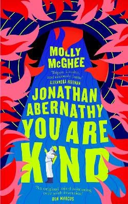 Molly McGhee : Jonathan Abernathy You Are Kind
