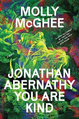 Molly McGhee : Jonathan Abernathy You Are Kind