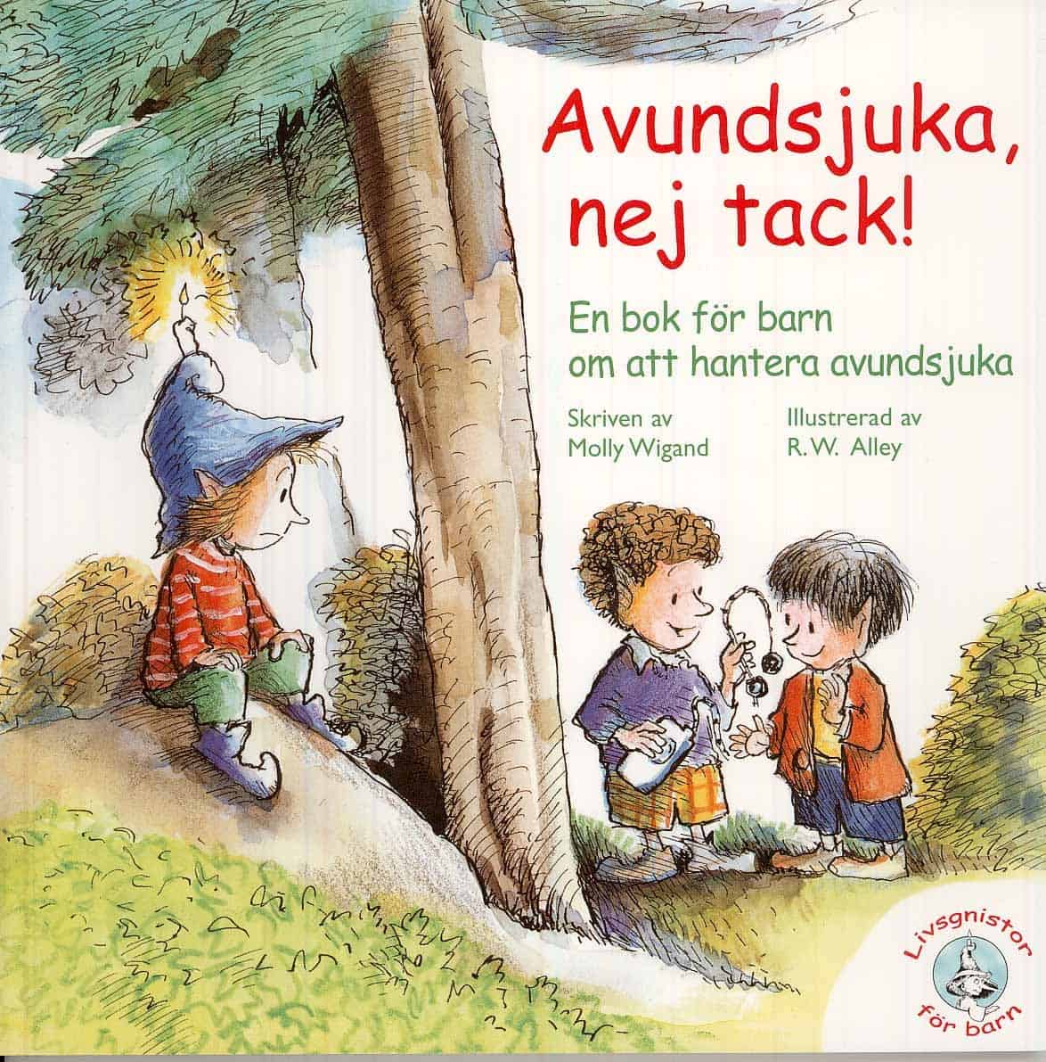 Molly Wigand : Avundsjuka - Nej tack!