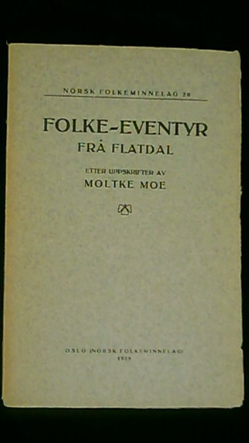 Moltke Moe : Folke-Enevtyr frå flatdal