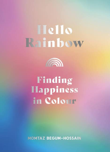Momtaz Begum-Hossain : Hello Rainbow