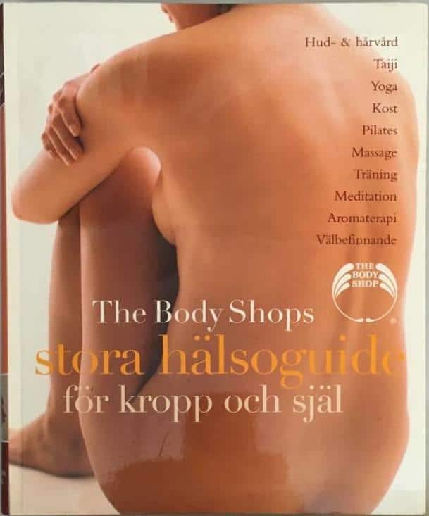 Mona Behan : The Body Shops stora hälsoguide
