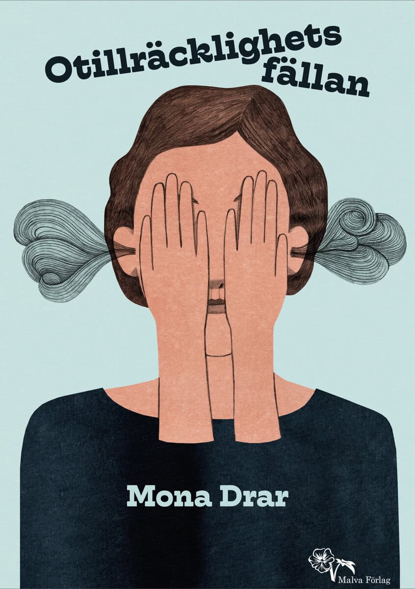 Mona Drar : Otillräcklighetsfällan