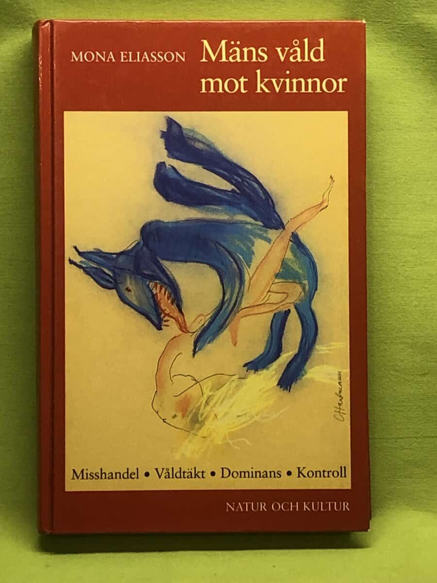 Mona Eliasson : Mäns våld mot kvinnor