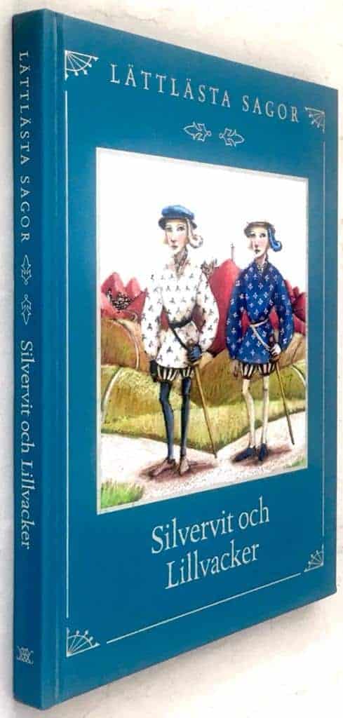 Mona Eriksson ; Sara Lundberg : Silvervit och Lillvacker - Lättlästa sagor