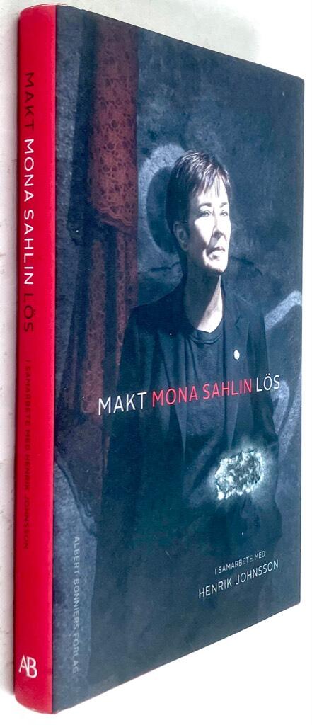 Mona Sahlin : Makt - Lös [Maktlös]