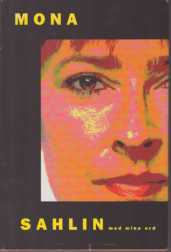 Mona Sahlin : Med mina ord