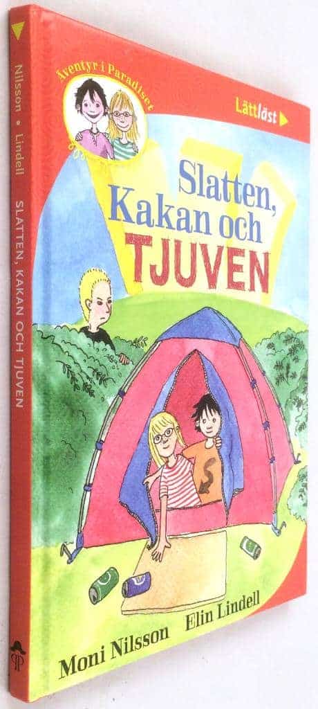 Moni Nilsson ; Elin Lindell : Slatten, Kakan och tjuven - Äventyr i Paradiset