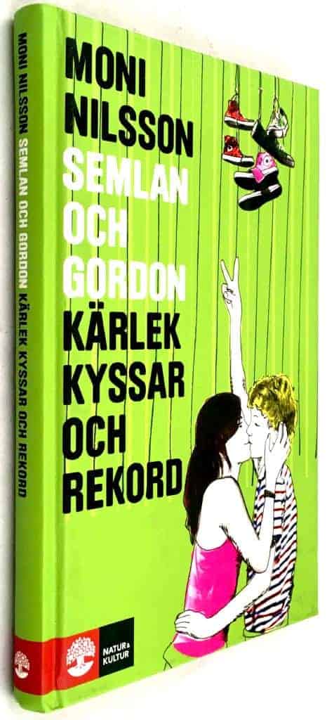 Moni Nilsson : Kärlek, kyssar och rekord - Semlan och Gordon