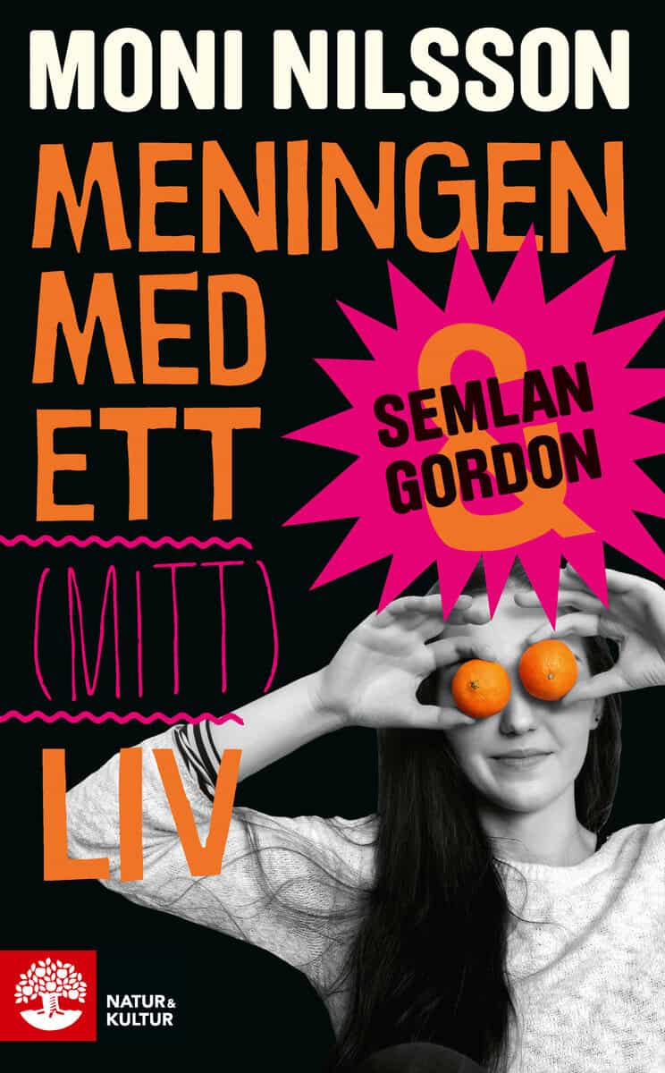 Moni Nilsson : Meningen med ett (mitt) liv