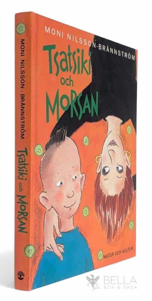 Moni Nilsson : Tsatsiki och Morsan - Tsatsiki - Bok 1