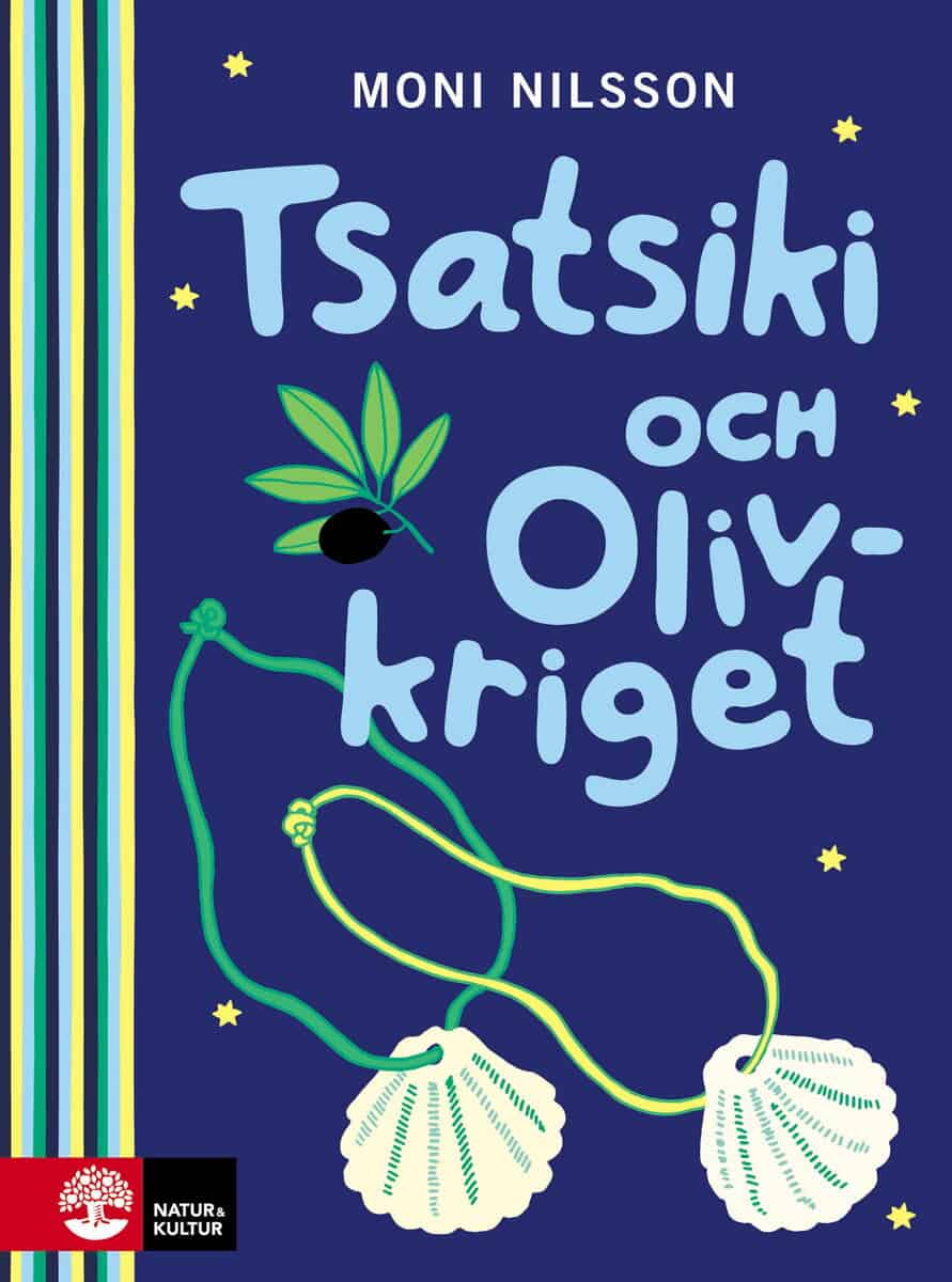 Moni Nilsson : Tsatsiki och olivkriget