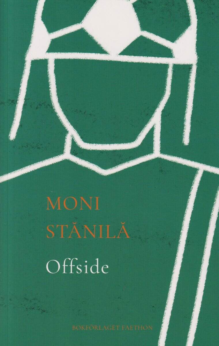 Moni Stănilă : Offside