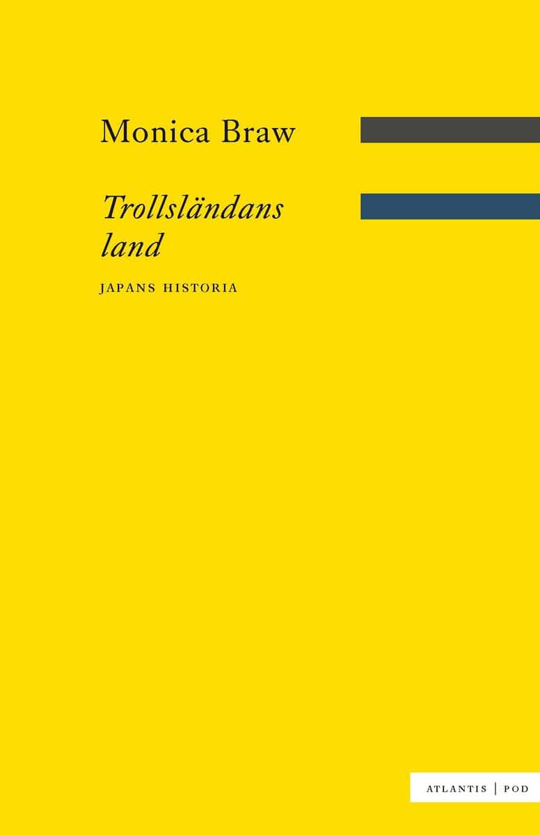 Monica Braw : Trollsländans land : Japans historia