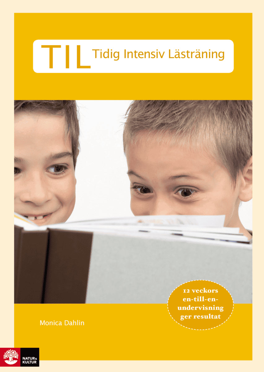 Monica Dahlin : TIL : Tidig Intensiv Lästräning