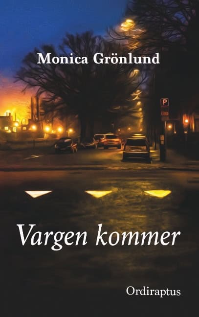 Monica Grönlund : Vargen kommer