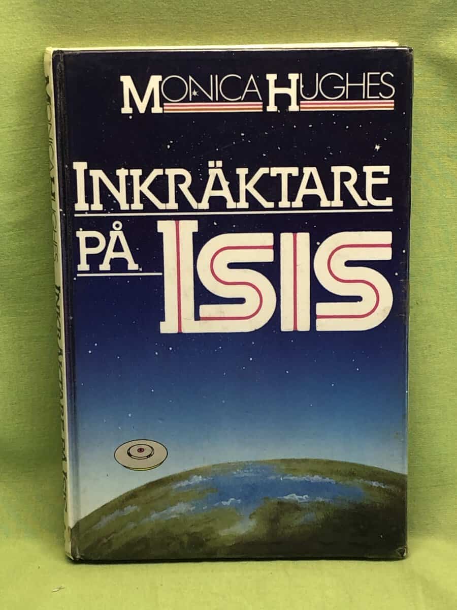 Monica Hughes : Inkräktare på Isis