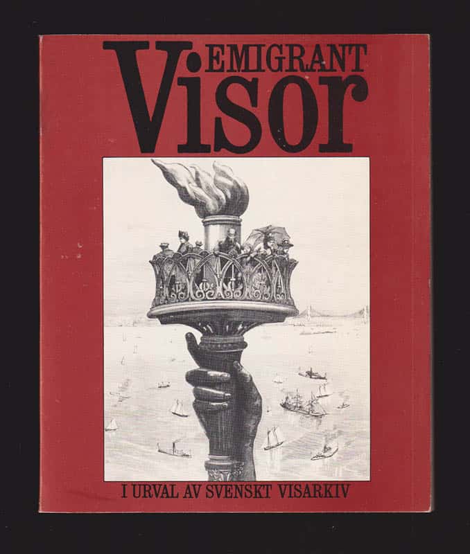 Monica Lantz : Emigrantvisor. Urval och redigeringav Monica Lantz. Inledning av Bengt R. Jonsson