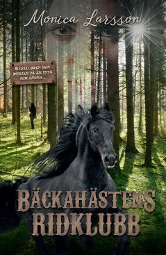 Monica Larsson : Bäckahästens ridklubb
