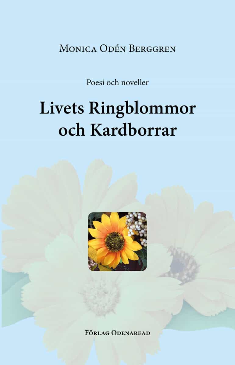 Monica Odén Berggren : Poesi och noveller