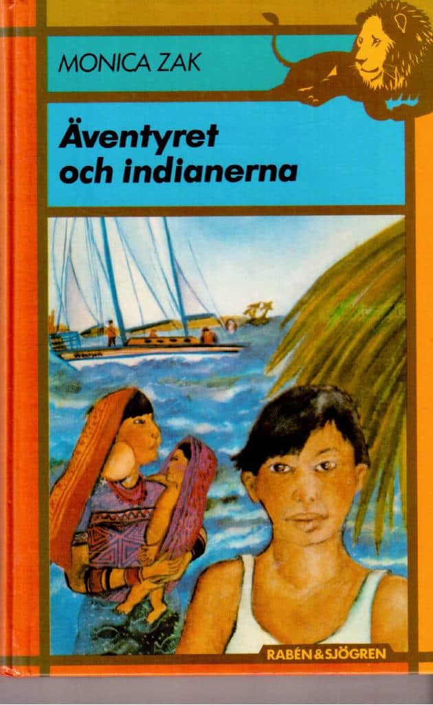 Monica Zak : Äventyret och indianerna