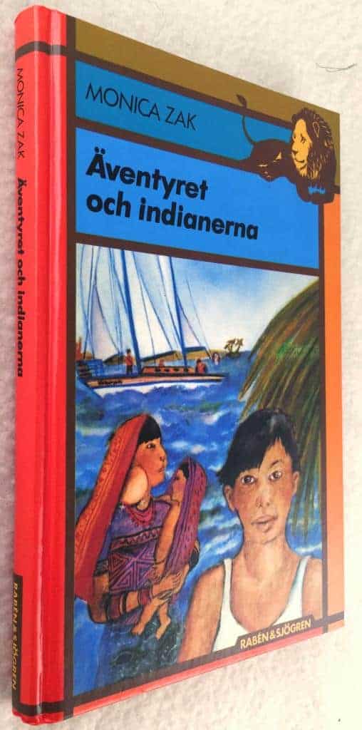 Monica Zak : Äventyret och indianerna