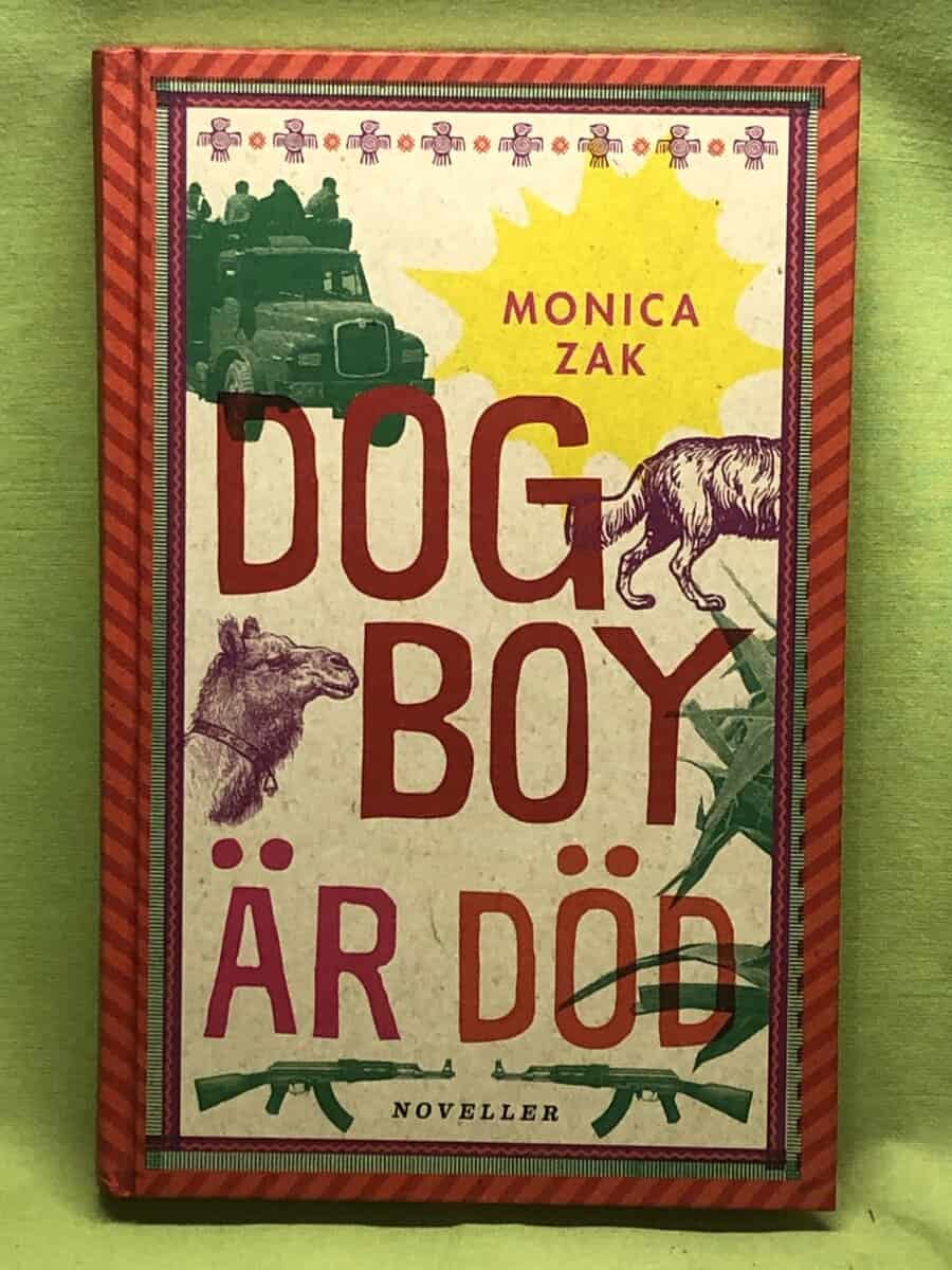Monica Zak : Dogboy är död