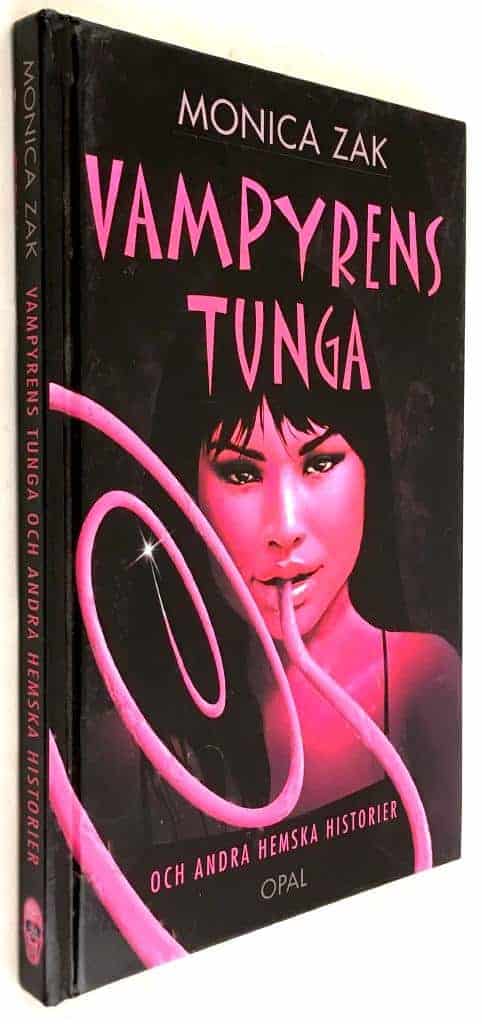 Monica Zak : Vampyrens tunga och andra spökhistorier