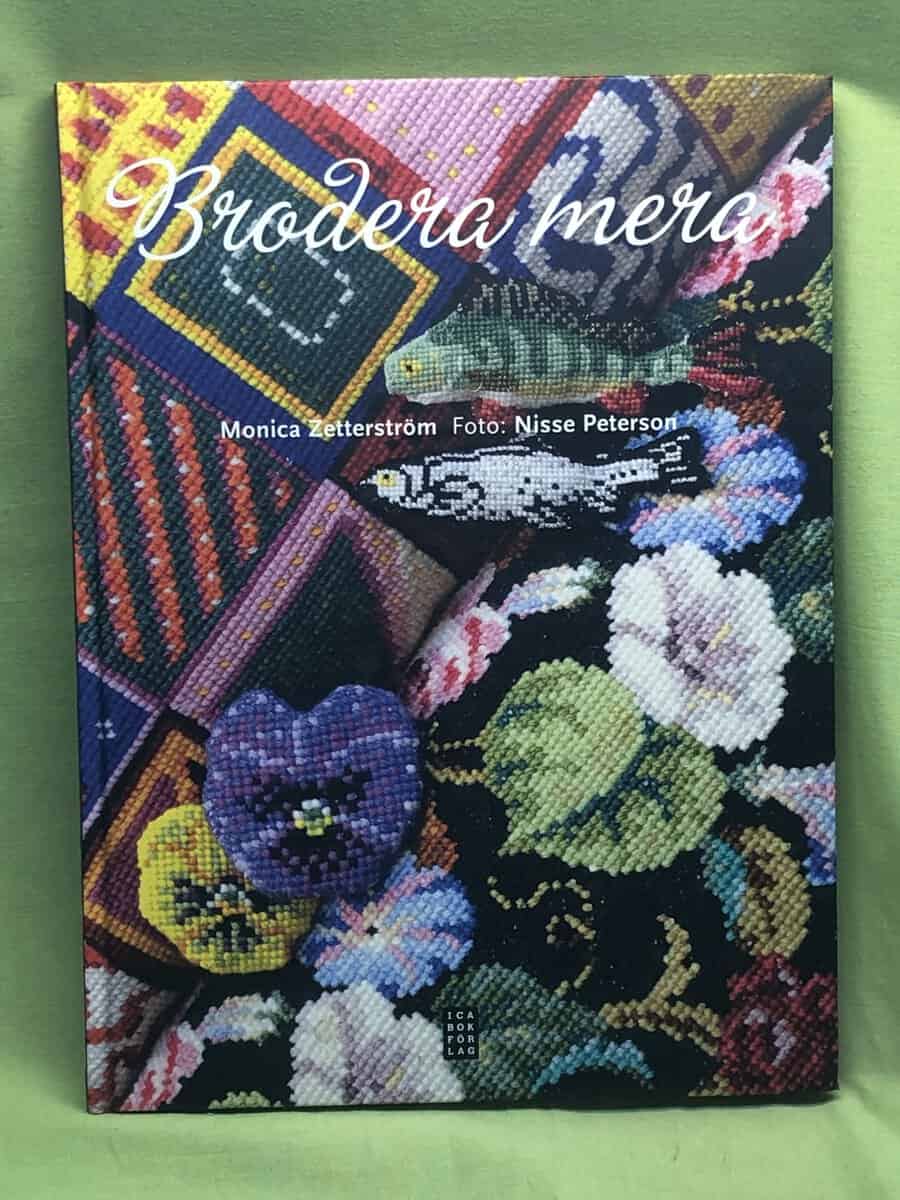 Monica Zetterström : Brodera mera