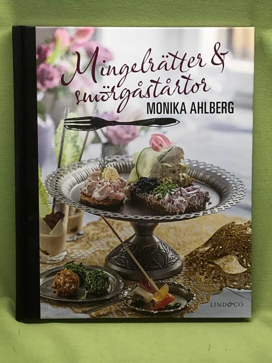 Monika Ahlberg : Mingelrätter & smörgåstårtor
