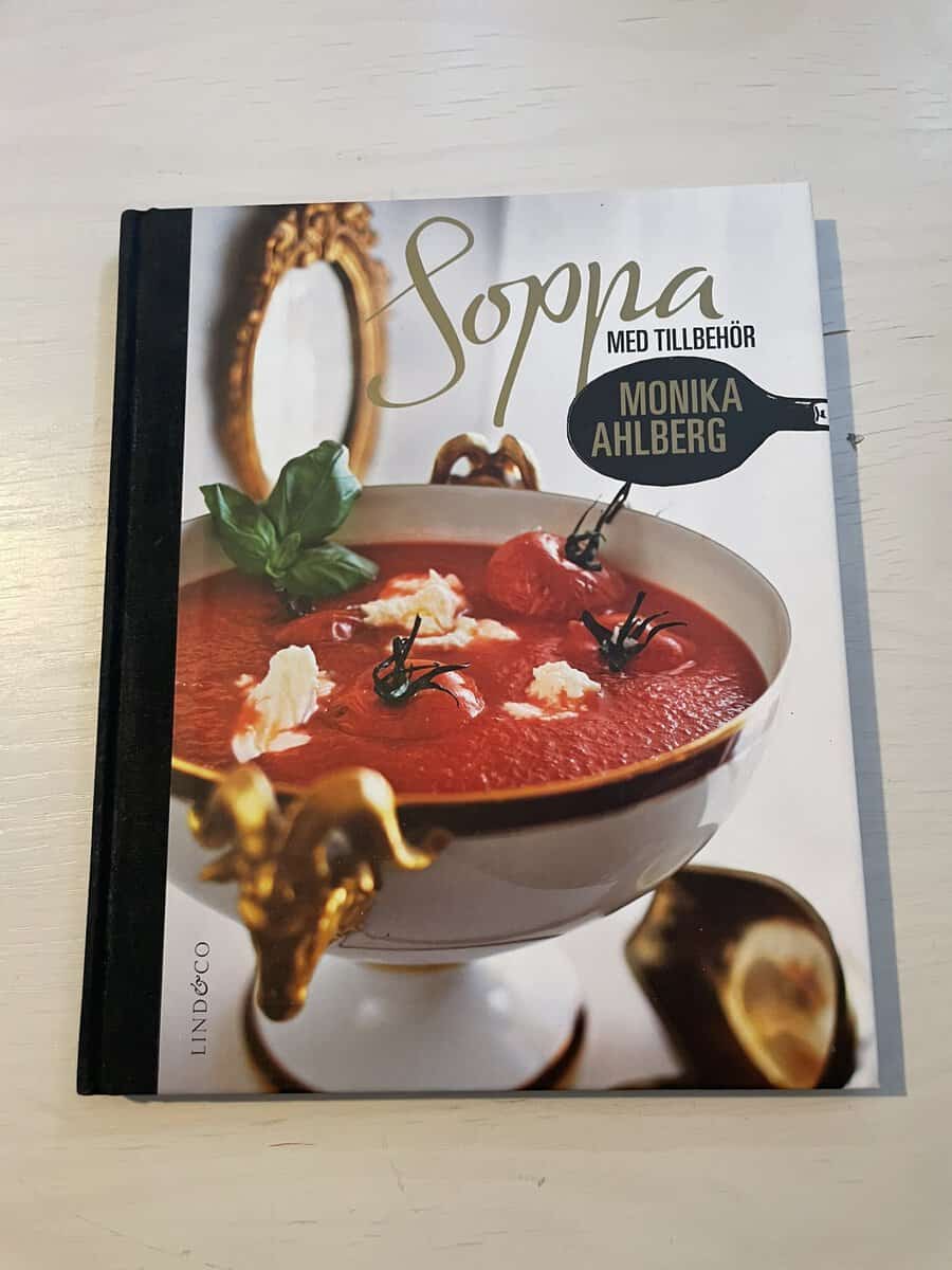 Monika Ahlberg : Soppa med tillbehör