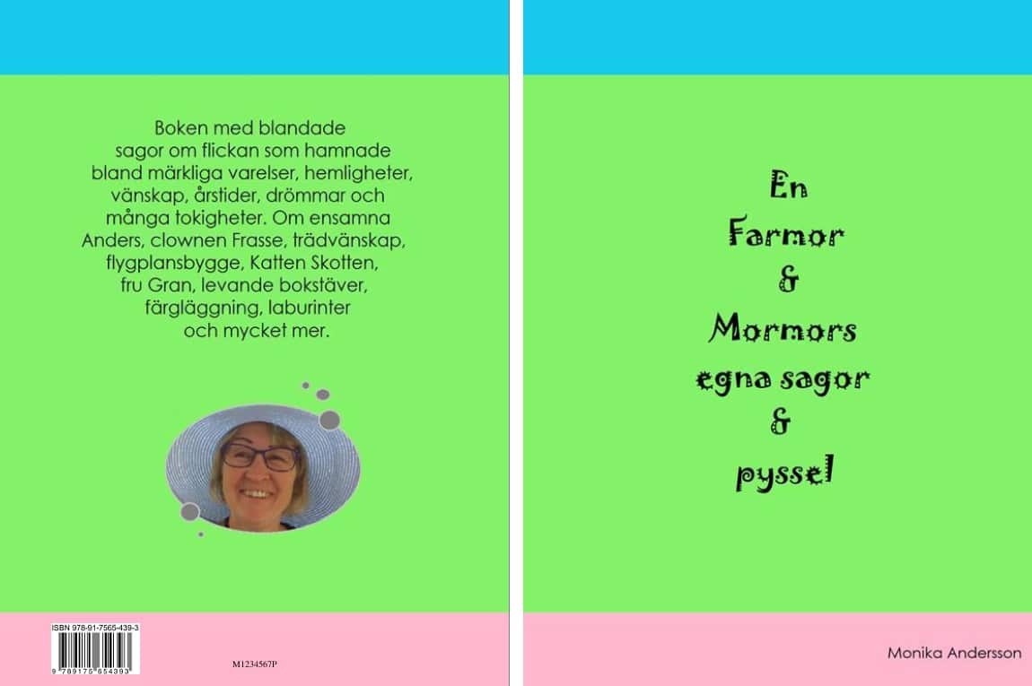 Monika Andersson : En farmor och mormors egna sagor och pyssel
