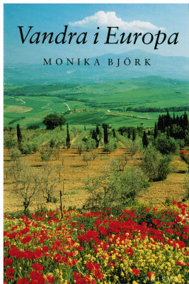 Monika Björk : Vandra i Europa