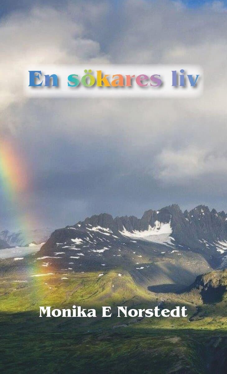 Monika E. Norstedt : En sökares liv