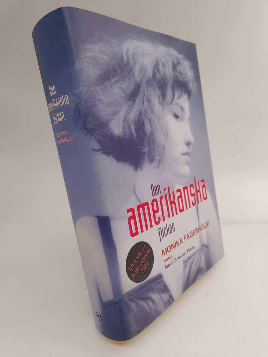Monika Fagerholm : Den amerikanska flickan