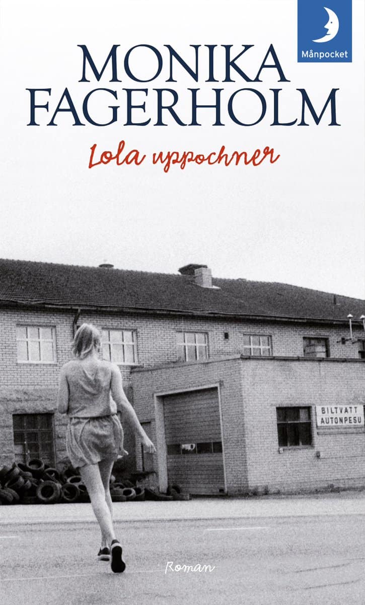 Monika Fagerholm : Lola uppochner