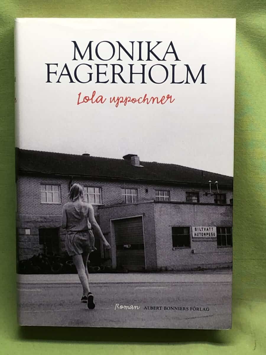 Monika Fagerholm : Lola uppochner