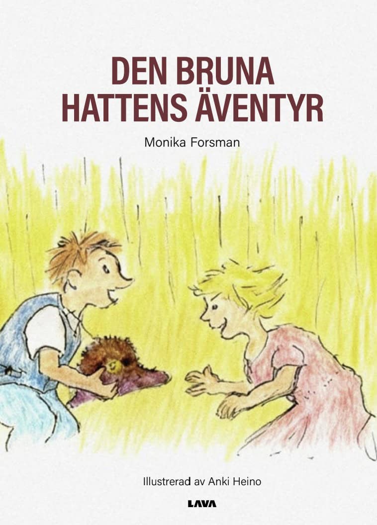 Monika Forsman : Den bruna hattens äventyr