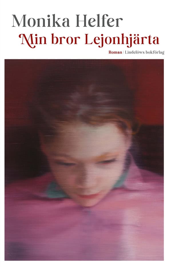 Monika Helfer : Min bror Lejonhjärta