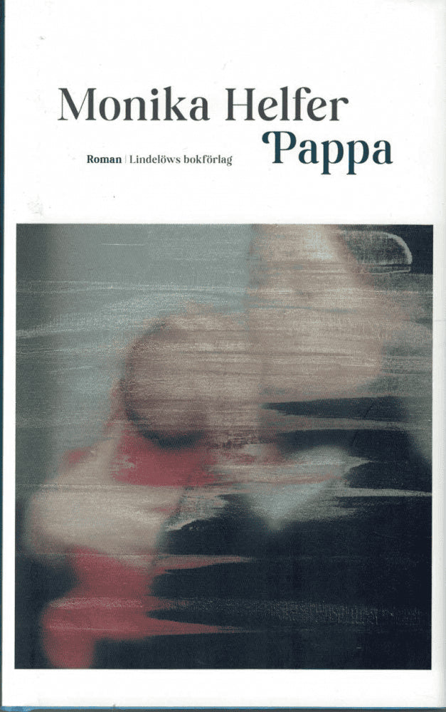 Monika Helfer : Pappa