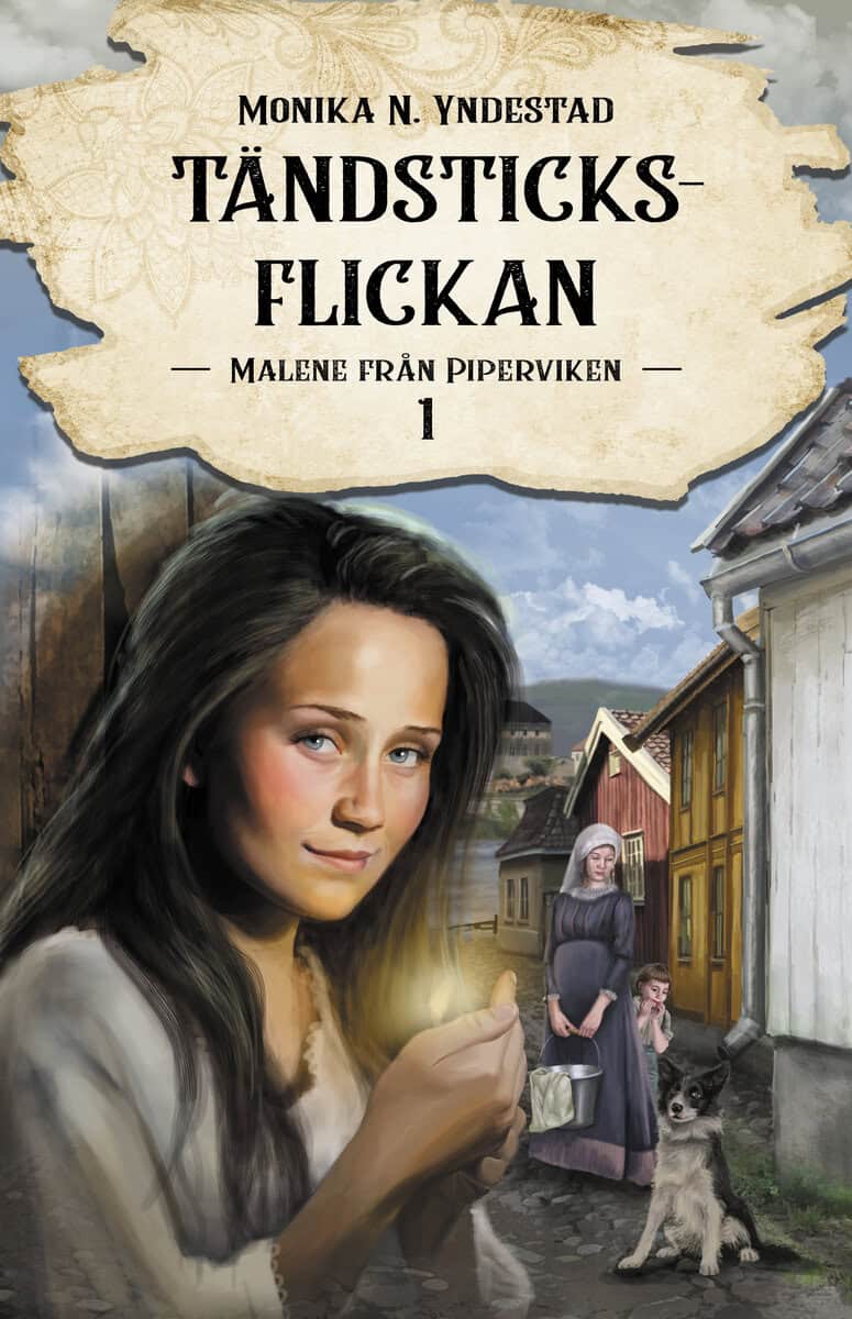 Monika N. Yndestad : Malene från Piperviken